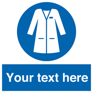 Custom Mandatory: Wear laboratory coat